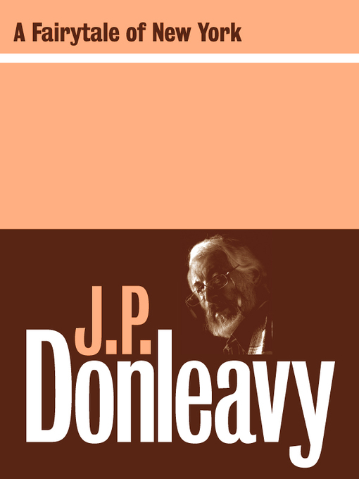 Title details for A Fairy Tale of New York by J.P. Donleavy - Wait list